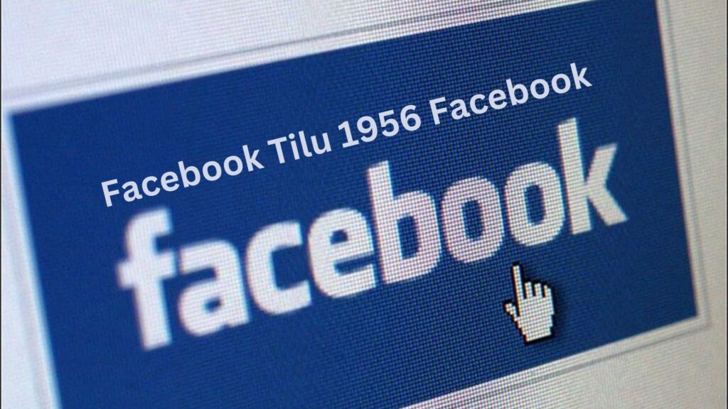 Facebook Tilu 1956 Facebook