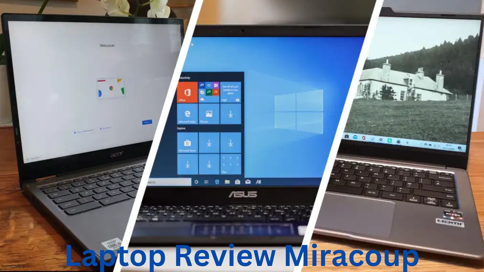 laptop review miracoup