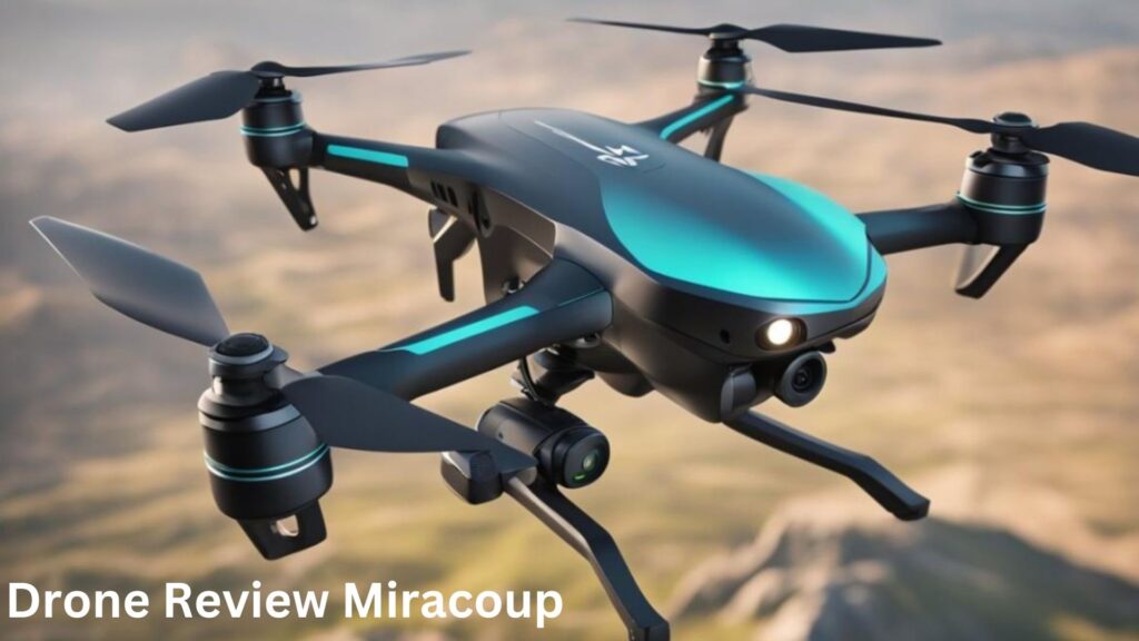 Drone Review Miracoup