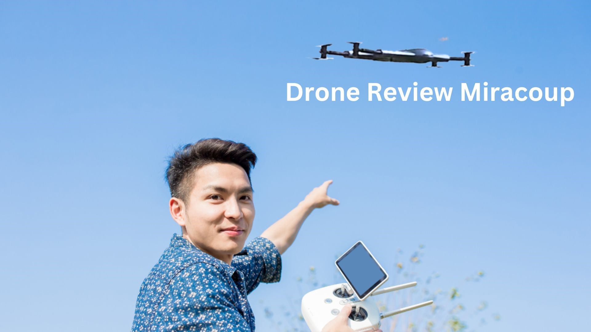 Drone Review Miracoup