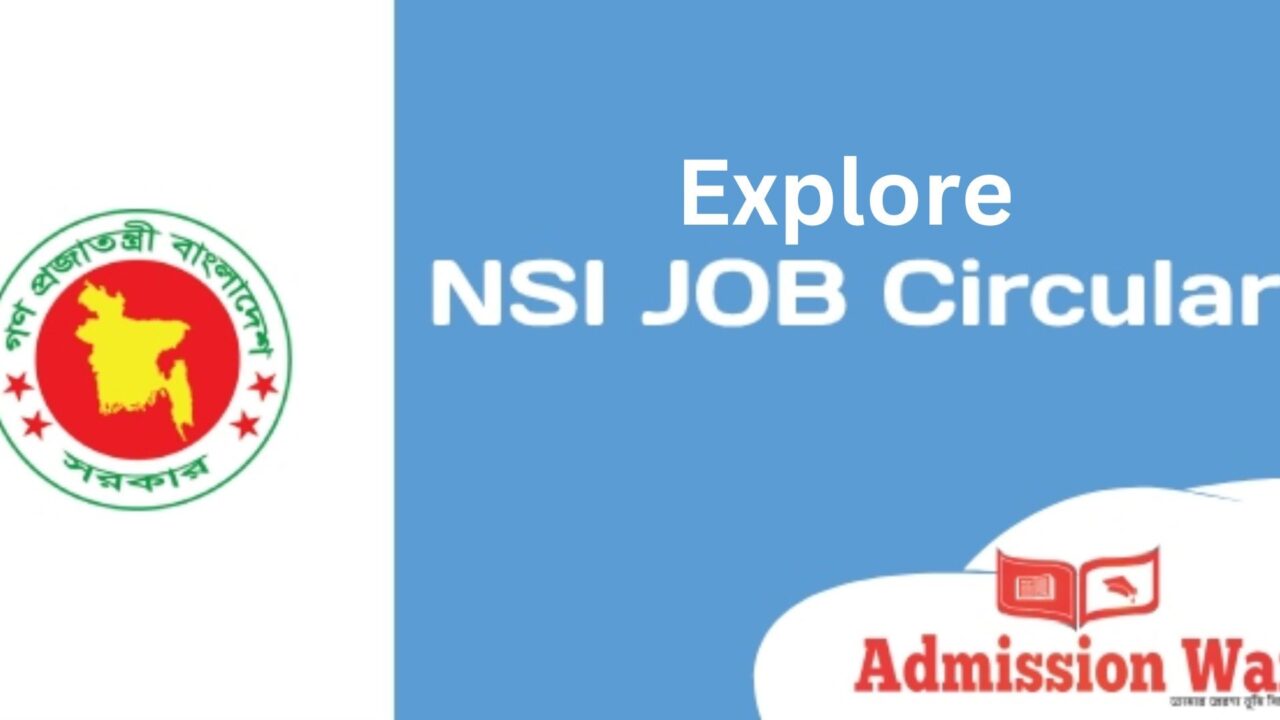 NSI Job Circular 2021 Rewarding Career in Bangladesh’s National Security