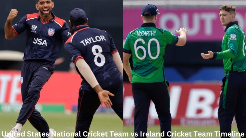 United States National Cricket Team vs Ireland Cricket Team Timeline